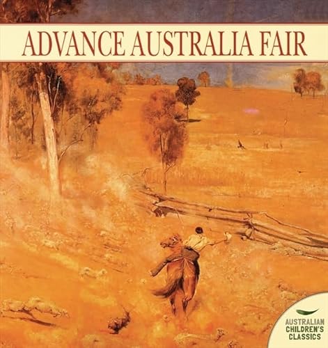 Stock image for Advance Australia Fair (Australian Children's Classics) for sale by WorldofBooks
