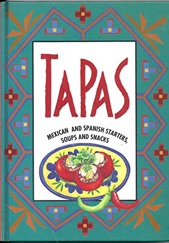 9780207186059: Tapas: Spanish Starters, Snacks and Soups