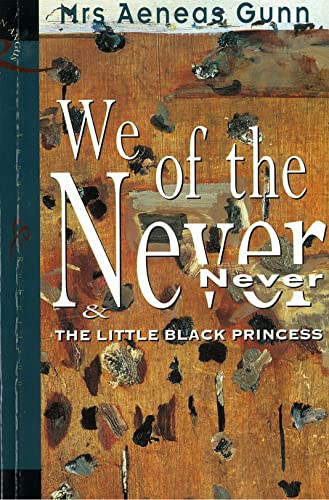 Stock image for We of the Never Never The Little Black Princess for sale by Wonder Book