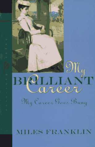 Stock image for My Brilliant Career / My Career Goes Bung for sale by Idaho Youth Ranch Books