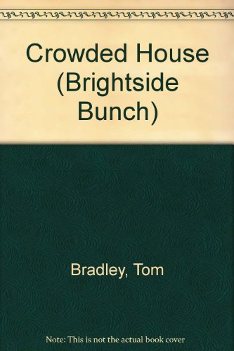 The Brightside Bunch: Crowded House (The Brightside Bunch) (9780207187353) by [???]