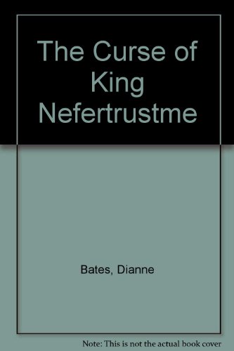 The Curse of King Nefertrustme (9780207187865) by Dianne Bates