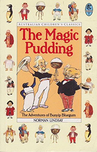 Imagen de archivo de The Magic Pudding The Adventures of Bunyip Bluegum and his friends Bill Barbacke & Sam Sawnoff (Bluegum paperback) a la venta por Wonder Book