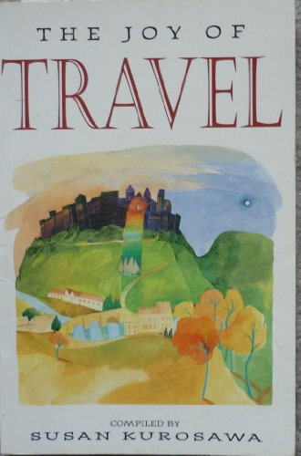 Imagen de archivo de THE JOY OF TRAVEL a la venta por Dromanabooks