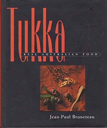 Stock image for Tukka: Real Australian Food for sale by Ripponlea Books