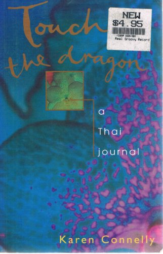 Touch the Dragon : A Thai Journal