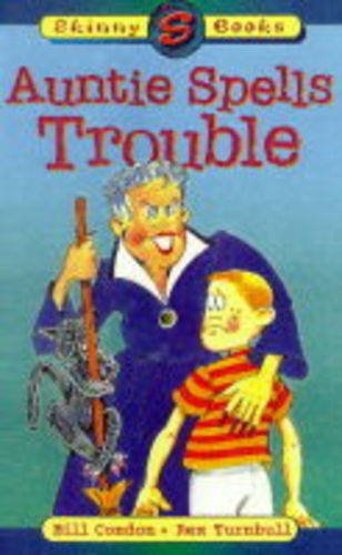 Auntie Spells Trouble (9780207190865) by Condon, Bill