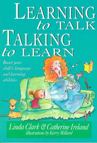 9780207191008: Learning to Talk, Talking to Learn (Parenting Series)