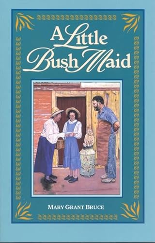 Stock image for A Little Bush Maid for sale by Harry Righton