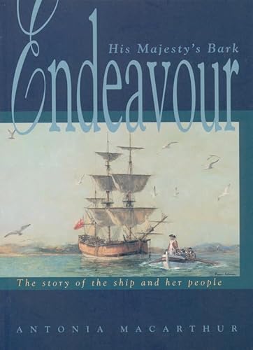 Stock image for His Majesty's Bark Endeavour: The Story of the Ship and Her People for sale by AwesomeBooks