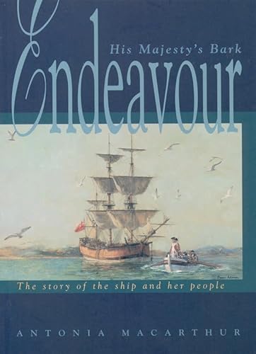 Stock image for His Majesty's Bark Endeavour: The Story of the Ship and Her People for sale by SecondSale
