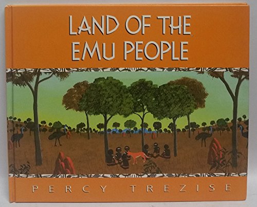 Beispielbild fr Land of the EMU People (Journey of the great lake) zum Verkauf von Half Price Books Inc.