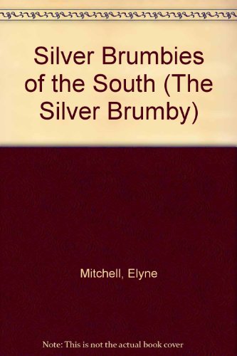 9780207197291: Silver Brumbies of the South (The Silver Brumby)