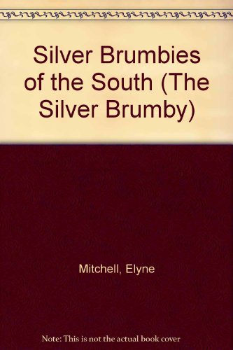 Stock image for Silver Brumbies of the South (The Silver Brumby) for sale by ThriftBooks-Atlanta