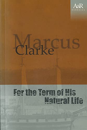 Imagen de archivo de For the Term of His Natural Life a la venta por Raritan River Books