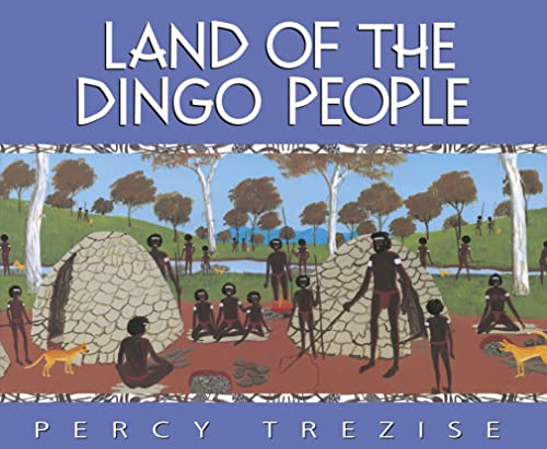 Stock image for Land of the Dingo People for sale by MusicMagpie