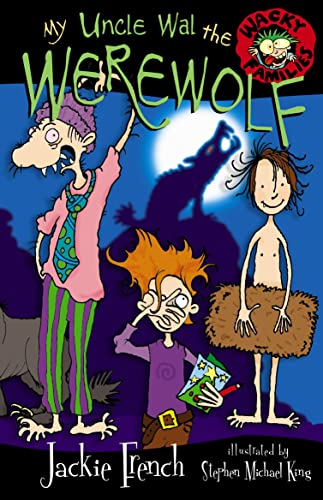 9780207200137: My Uncle Wal The Werewolf: 05 (Wacky Families, 5)