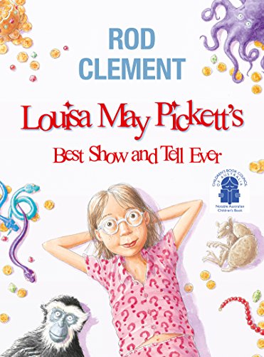 9780207200281: Louisa May Pickett's Best Show and Tell Ever