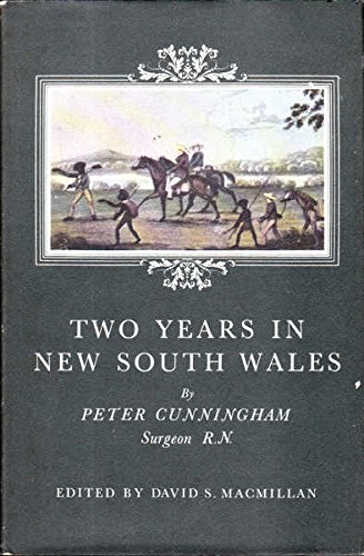 Two Years in New South Wales (9780207941825) by PETER CUNNINGHAM, Surgeon RN