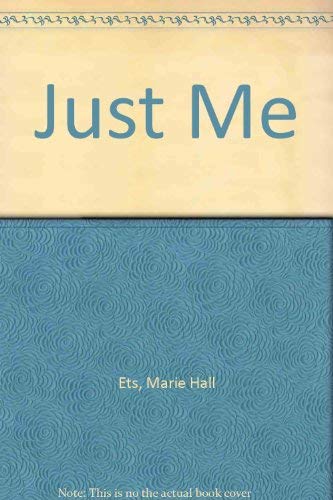 Just Me (9780207942365) by Ets, Marie Hall