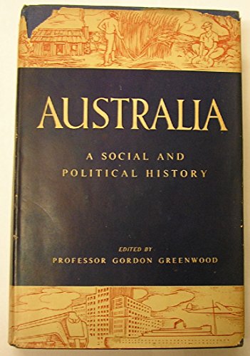 Australia - A Social and Political History