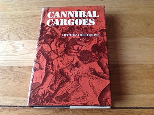 9780207950681: Cannibal Cargoes