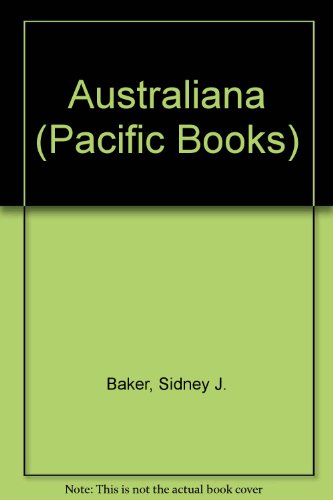 Australiana (Pacific Books) (9780207950865) by Sidney J Baker