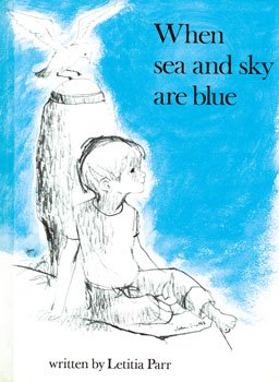 When sea and sky are blue (9780207953514) by Parr, Letitia