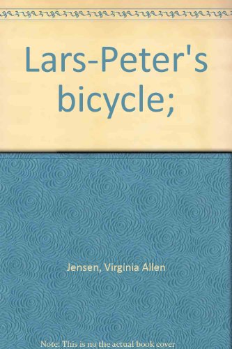 Lars-Peter's bicycle; (9780207954115) by Jensen, Virginia Allen