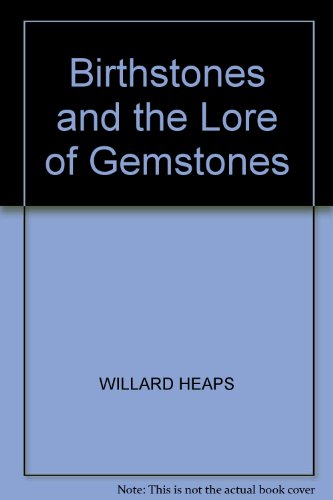 Stock image for Birthstones and the Lore of Gemstones for sale by WorldofBooks