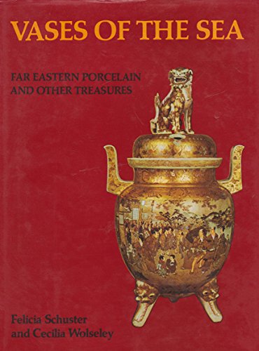 9780207955051: Vases of the sea: Far Eastern porcelain and other treasures