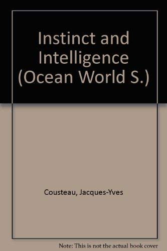 Beispielbild fr Instinct and Intelligence (Ocean World S.) zum Verkauf von AwesomeBooks