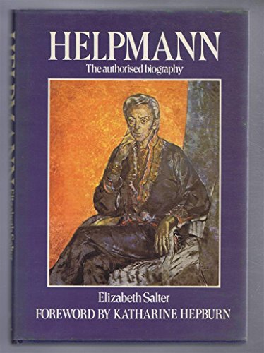 Beispielbild fr Helpmann: The Authorised Biography of Sir Robert Helpmann, CBE zum Verkauf von Smith Family Bookstore Downtown