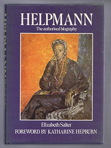 Stock image for Helpmann: The Authorised Biography of Sir Robert Helpmann, CBE for sale by Smith Family Bookstore Downtown