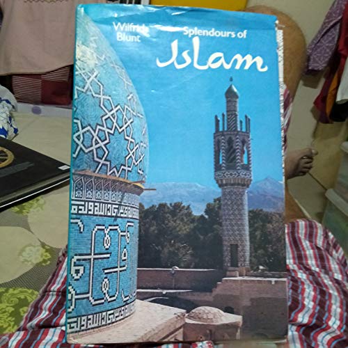 Stock image for Splendours of Islam for sale by Half Price Books Inc.