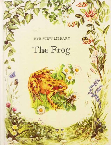Stock image for Frog, The (Eye View Library S.) for sale by WorldofBooks
