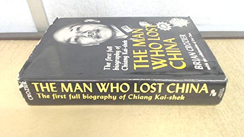 9780207957284: Man Who Lost China: Biography of Chiang Kai-shek