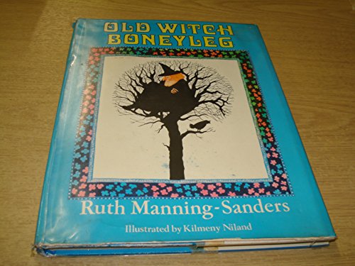 Old Witch Boneyleg (9780207957345) by Ruth Manning-Sanders