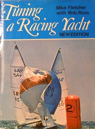 Stock image for Tuning a Racing Yacht for sale by Goldstone Books