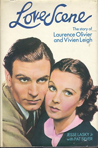 Beispielbild fr Love Scene: The story of Laurence Olivier and Vivien Leigh zum Verkauf von HALCYON BOOKS