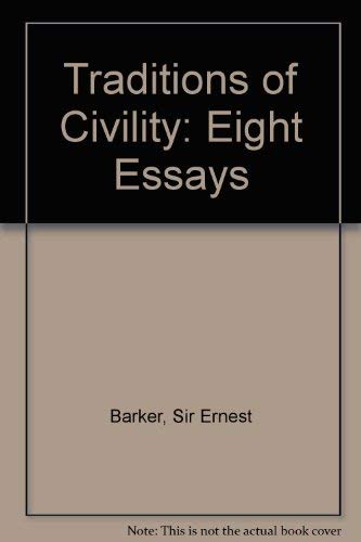 Traditions of Civility: Eight Essays (9780208000378) by Sir Ernest Barker