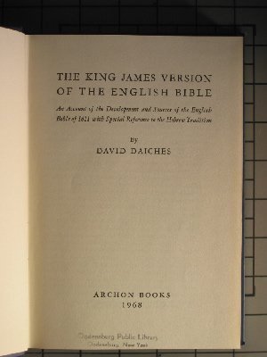 Imagen de archivo de King James Version of the English Bible: An Account of the Development and Sources of the English Bible of 1611 with Special References to the Hebrew Tradition a la venta por Front Cover Books