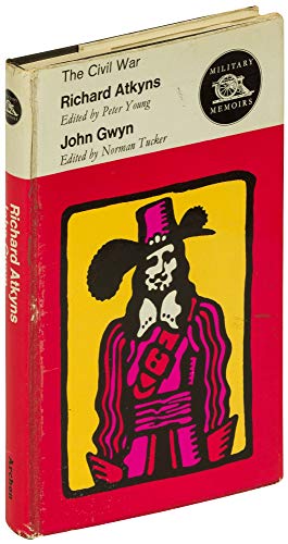 Beispielbild fr Military Memoirs The Civil War Richard Atkyns John Gwyn zum Verkauf von Willis Monie-Books, ABAA