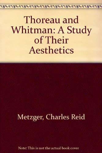 9780208006912: Thoreau and Whitman: A Study of Their Esthetics
