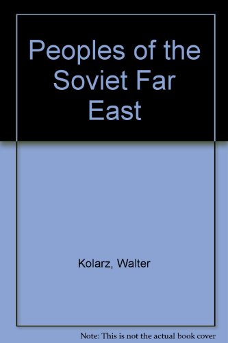 The Peoples of the Soviet Far East