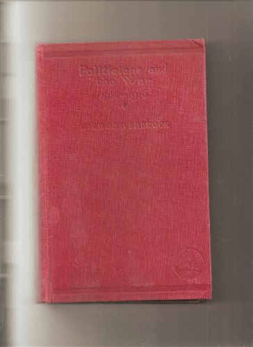 Imagen de archivo de Politicians and the War, 1914-1916 a la venta por Better World Books