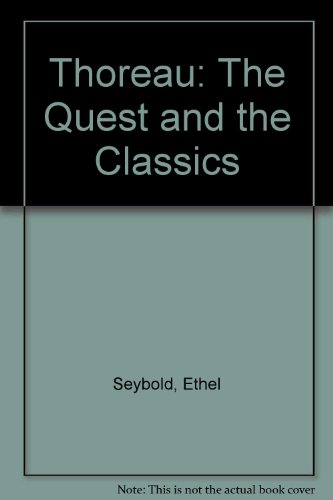 Stock image for Thoreau: The Quest and the Classics Seybold, Ethel for sale by Broad Street Books