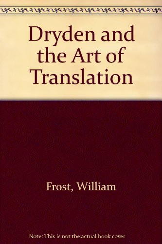 Dryden and the Art of Translation