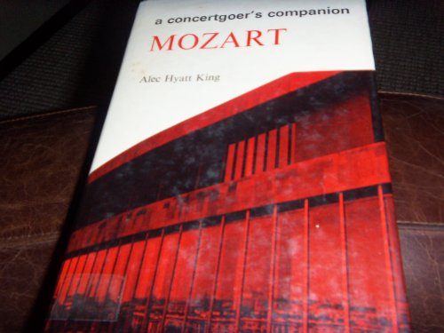 Mozart: a Biography with a Survey of Books, Editions & Recordings - King, Alec Hyatt