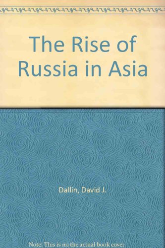Imagen de archivo de Rise of Russia in Asia a la venta por Better World Books